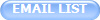 EMAIL LIST